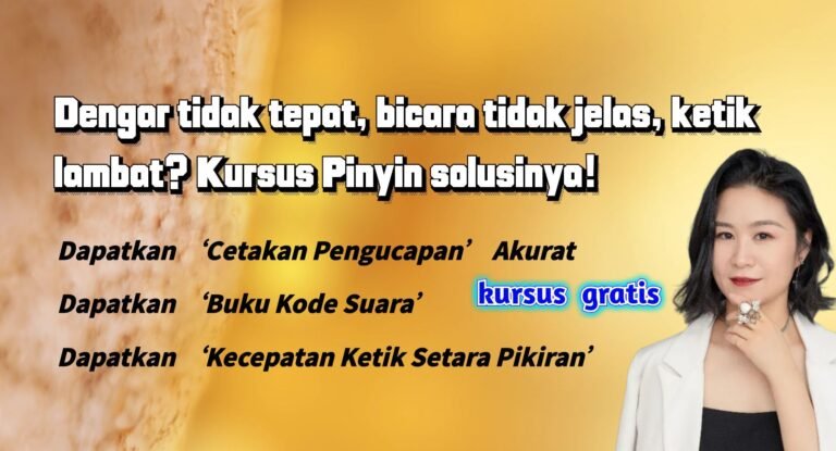 New CourseKursus Sistem Pinyin: Perbaiki Pendengaran, Ucapan, dan Cara Ketik Anda
